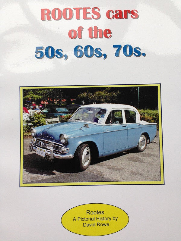 ROOTES cars of the 50s, 60s, 70s