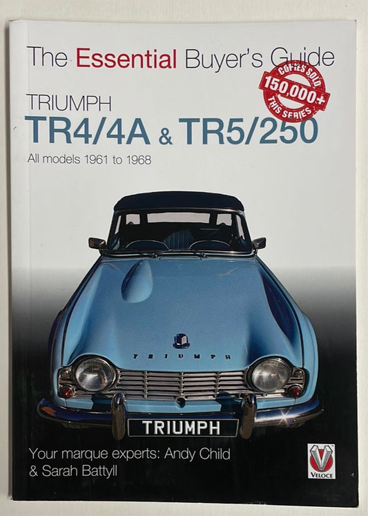 The Essential Buyer's Guide - Triumph TR4/4A & TR5/250