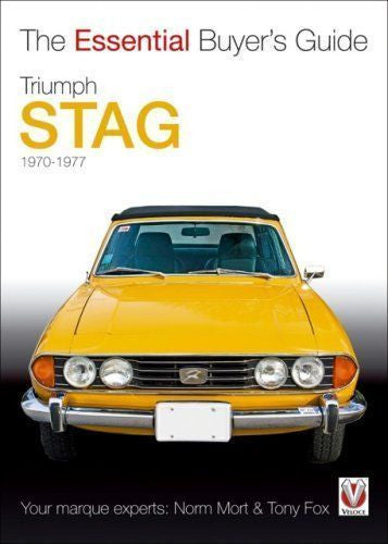 The Essential Buyer's Guide - Triumph Stag by Norm Mort & Tony Fox